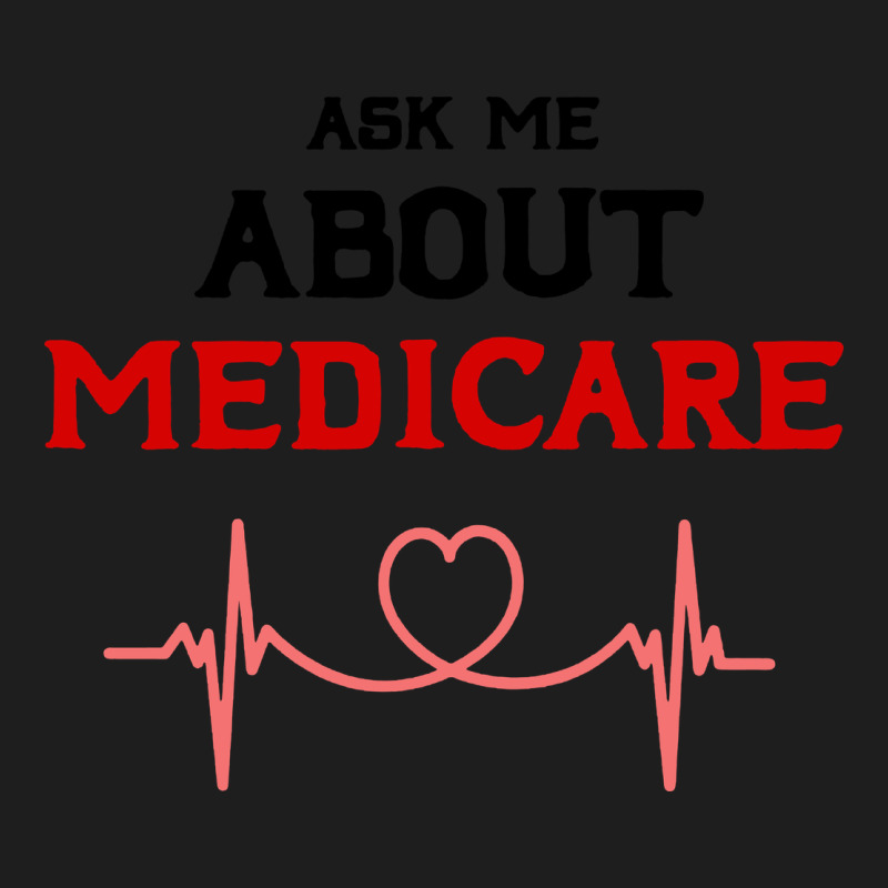 Ask Me About Medicare Heavyweight Hoodie by artisFamous | Teevron