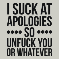 I Suck At Apologies So Unfuck You Or Whatever Swearing Black Heavyweight Hoodie | Teevron