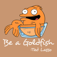 Be A Goldfish Ted Losso Heavyweight Hoodie | Teevron