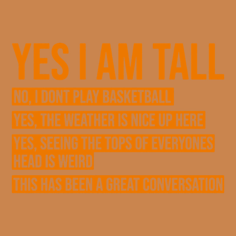 Yes I Am Tall Heavyweight Hoodie by artisFamous | Teevron