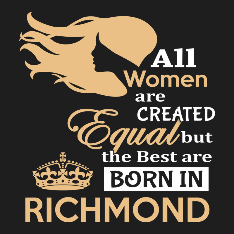 Women Are Born In Richmond Heavyweight Hoodie by artisFamous | Teevron