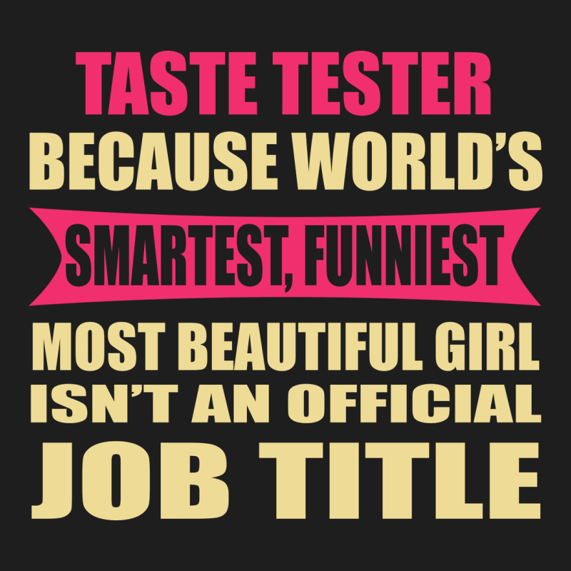 Taste Tester Funniest Isn't A Jobtitle Heavyweight Hoodie by artisFamous | Teevron