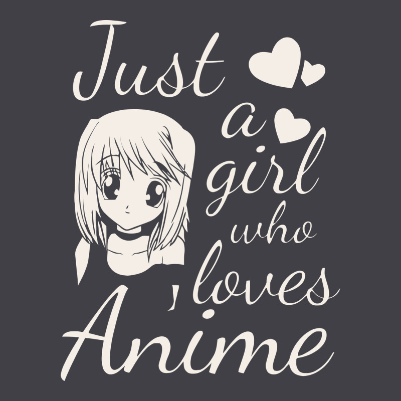 Just A Girl Who Loves Anime Heavyweight Hoodie by DesigneFamous | Teevron