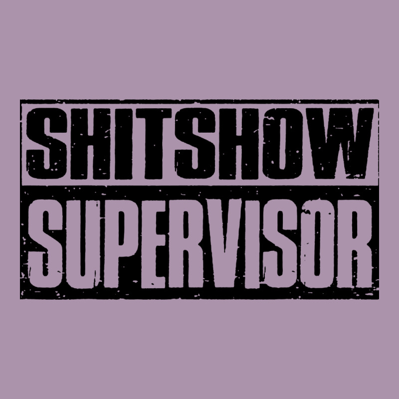Shitshow Supervisor Heavyweight Hoodie by DesigneFamous | Teevron