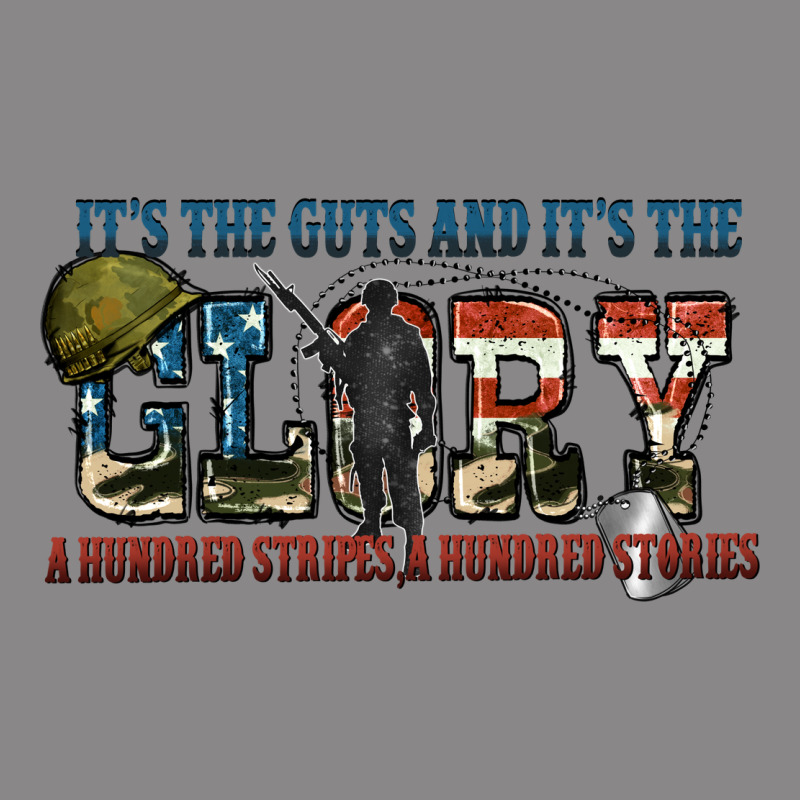 It's The Guts And It's The Glory A Hundred Stripes Vintage Tee by FaDigitalArtStudio | Teevron