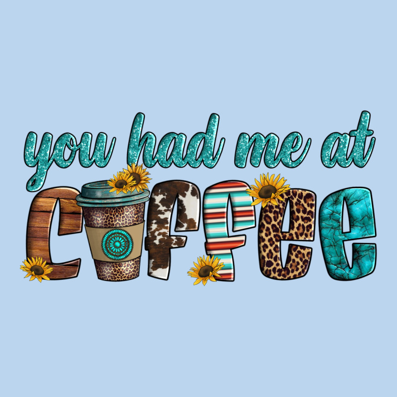 You Had Me At Coffee Classic Tee by Artiststas | Teevron