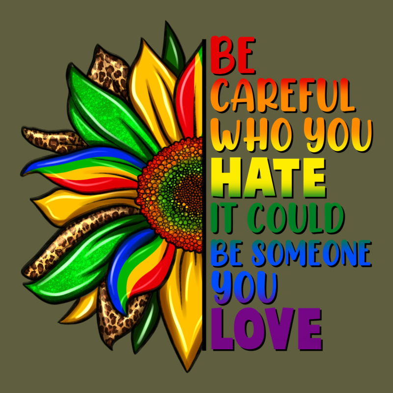 Be Careful Who You Hate It Could Be Someone You Vintage Tee by FaDigitalArtStudio | Teevron