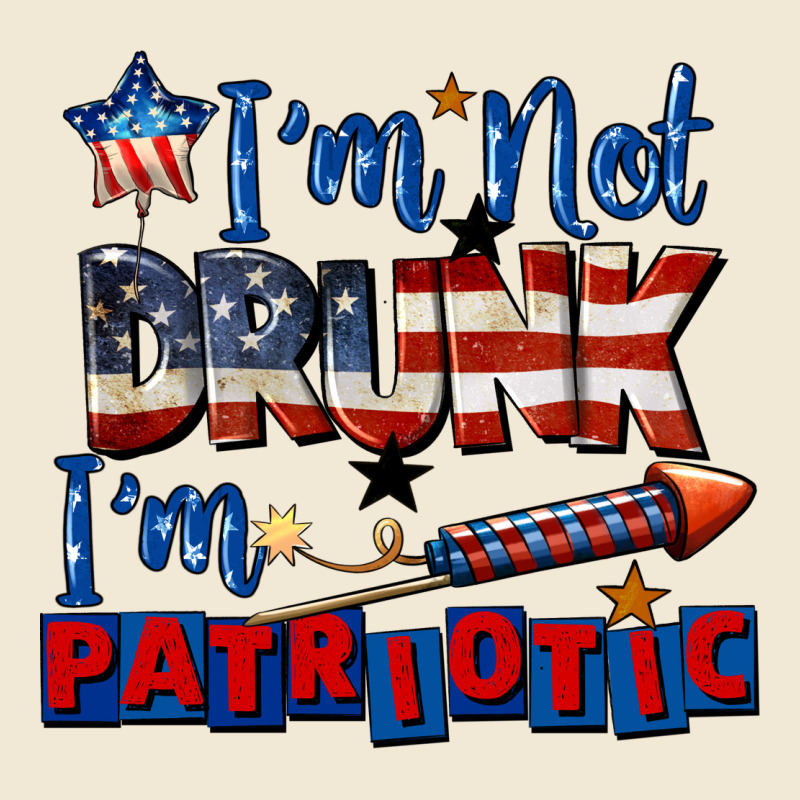 I'm Not Drunk I'm Patriotic 4th Of July Premium Tee by CowGirlArtShop | Teevron