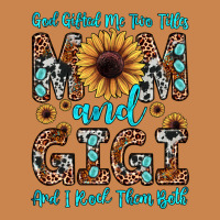 God Gifted Me Two Titles Mom And Gigi  And I Rock Them Both Heavyweight Hoodie | Teevron