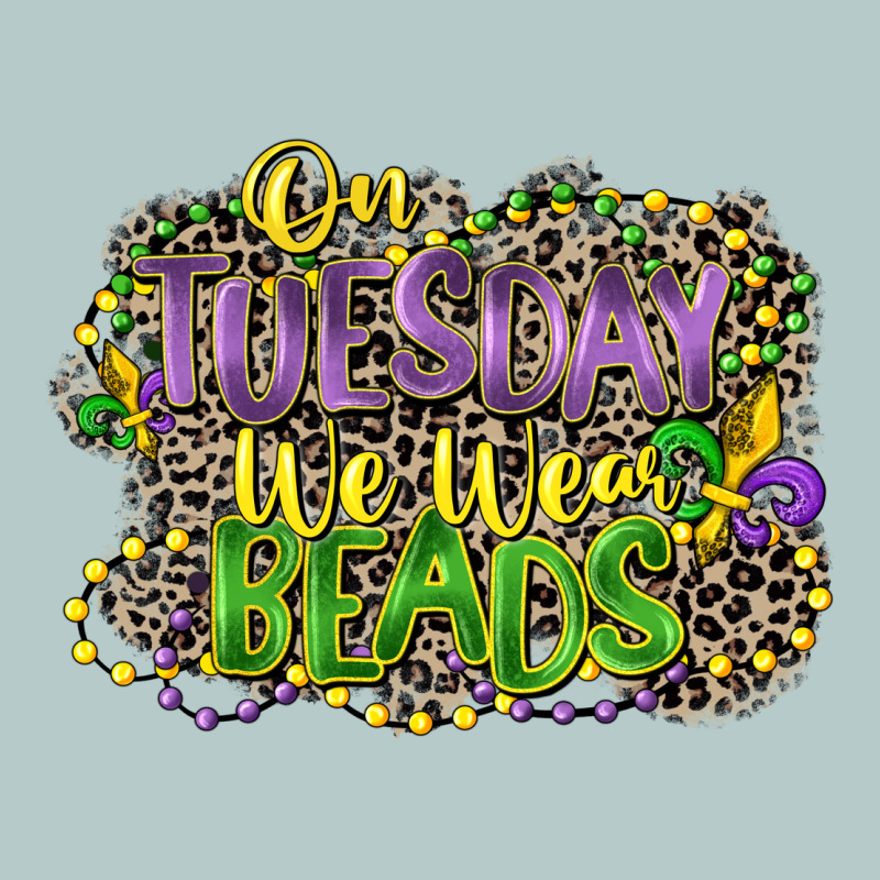 On Tuesday We Wear Beads Heavy Core Tee by CowGirlArtShop | Teevron