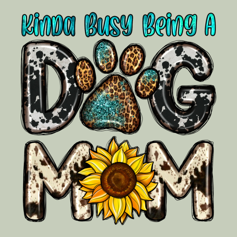 Kinda Busy Being A Dog Mom Ladies Tee by OliviaCreatesArt | Teevron