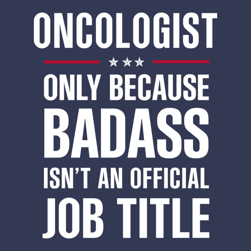 Oncologist Because Badass Isn't A Job Title Cool Gift Heavyweight Hoodie by DesigneFamous | Teevron