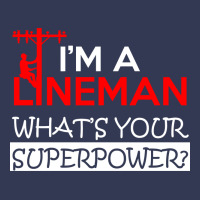 Im A Lineman Whats Your Superpower Heavyweight Hoodie | Teevron