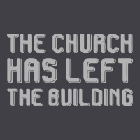 The Church Has Left The Building Heavyweight Hoodie | Teevron