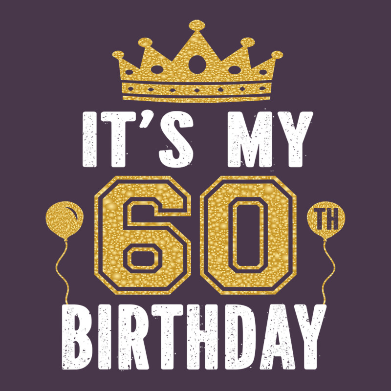 It's My 60th Birthday Gift For 60 Years Old Man And Woman T Shirt Heavyweight Hoodie by linhVisuals | Teevron