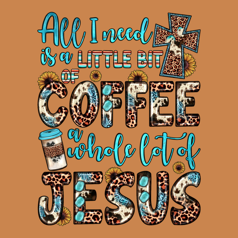 All I Need Is A Little Bit Of Coffee And O Whole Lot Of Jesus Heavyweight Hoodie by JahusDesignShop | Teevron