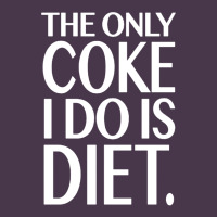 The Only Coke I Do Is Diet Heavyweight Hoodie | Teevron