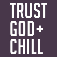 Trust God And Chill Tee Vintage Pullover Hoodie Heavyweight Hoodie | Teevron