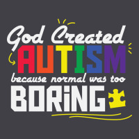 God Created Autism Normal Was Too Boring Heavyweight Hoodie | Teevron