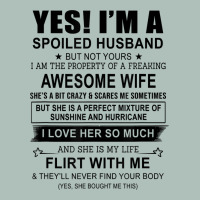Yes I'm A Spoiled Husband ..awesome Wife T Shirt Heavyweight Hoodie | Teevron
