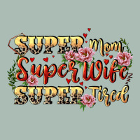 Super Mom Super Wife Super Tired Classic Tee | Teevron
