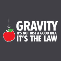 Gravity, It's Not Just A Good Idea Heavyweight Hoodie | Teevron