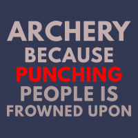 Archery Because Punching People Is Frowned Upon Heavyweight Hoodie | Teevron