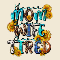 Super Mom Super Wife Super Tired Premium Tee | Teevron