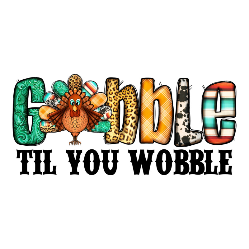 Gobble Til You Wobble Thanksgiving Turkey Classic Tee by Jasminsmagicworld | Teevron