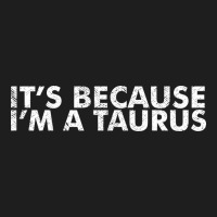 Because I'm A Taurus Zodiac Sign Funny Horoscope Humor Gifts Heavyweight Hoodie | Teevron