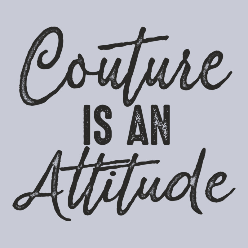 Couture Is An Attitude Inspirational Fashion Quote Cute Lettering Text Heavyweight Hoodie by linhVisuals | Teevron