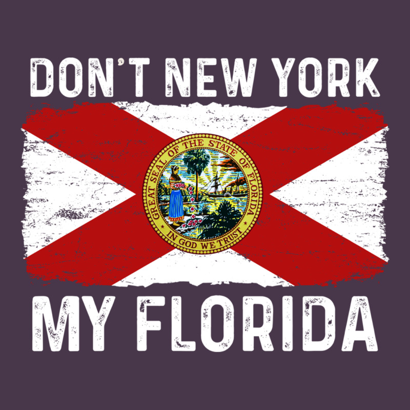 Don't New York My Florida Vintage Flag Funny Saying Gift Heavyweight Hoodie by linhVisuals | Teevron