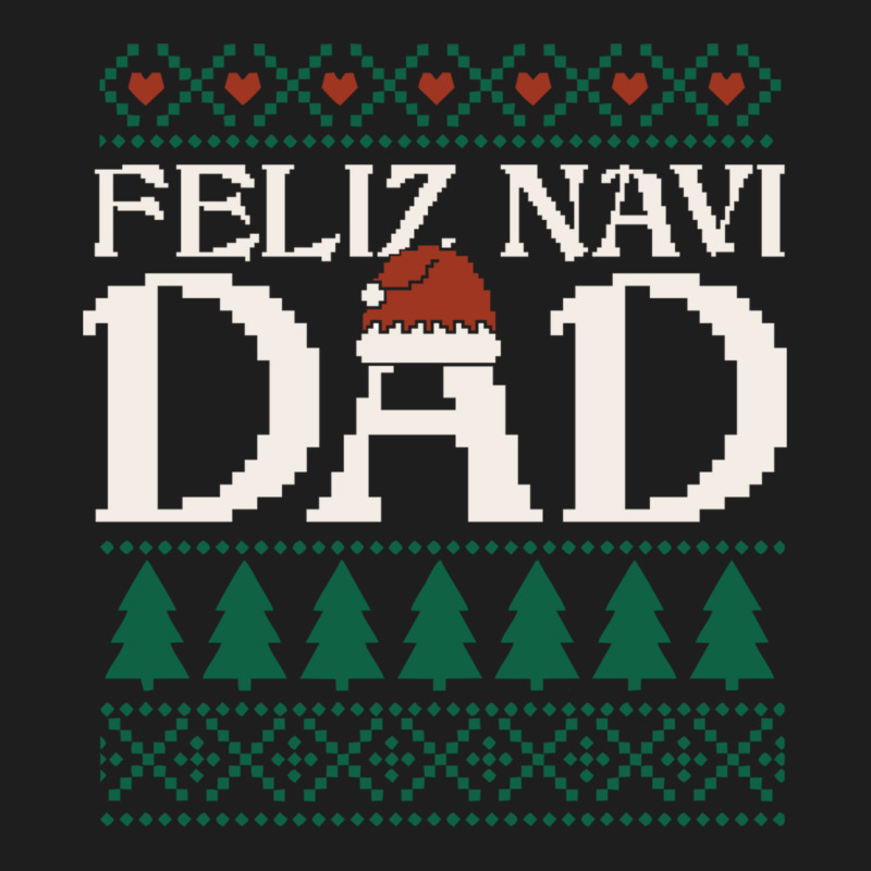 Feliz Navi Dad Ugly Christmas Sweater Funny Spanish Xmas Pun Gift For Heavyweight Hoodie by linhVisuals | Teevron