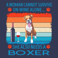 Boxer T  Shirt A Woman Cannot Survive On Wine Alone She Also Needs Box Heavyweight Hoodie | Teevron