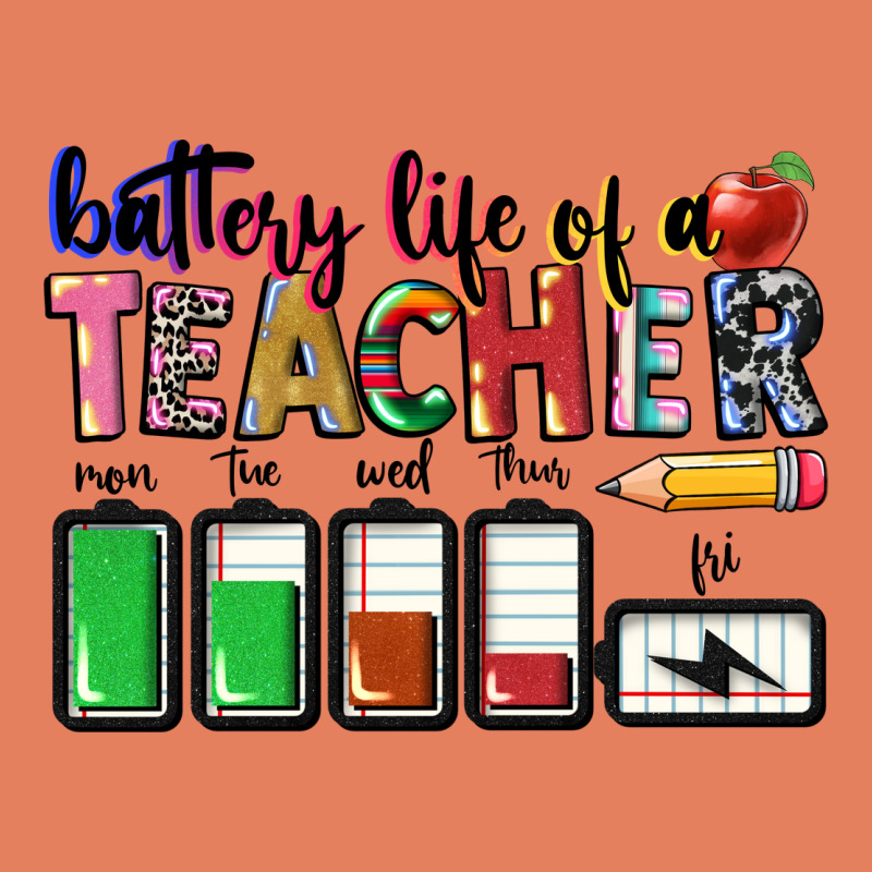 Battery Life Of A Teacher Classic Tee by CowGirlArtShop | Teevron