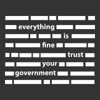 Everything is fine trust your government | Teevron