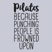 Pilates Because Punching People Is Frowned Upon T Shirt Heavyweight Hoodie | Teevron
