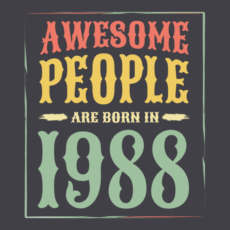 Vintage 1988 Awesome People Are Born In 1988 31st Birthday Gift For Me Heavyweight Hoodie by linhVisuals | Teevron