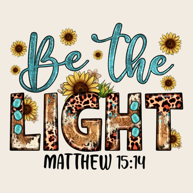 Be The Light Matthew 5 14 Premium Sweatshirt by JahusDesignShop | Teevron