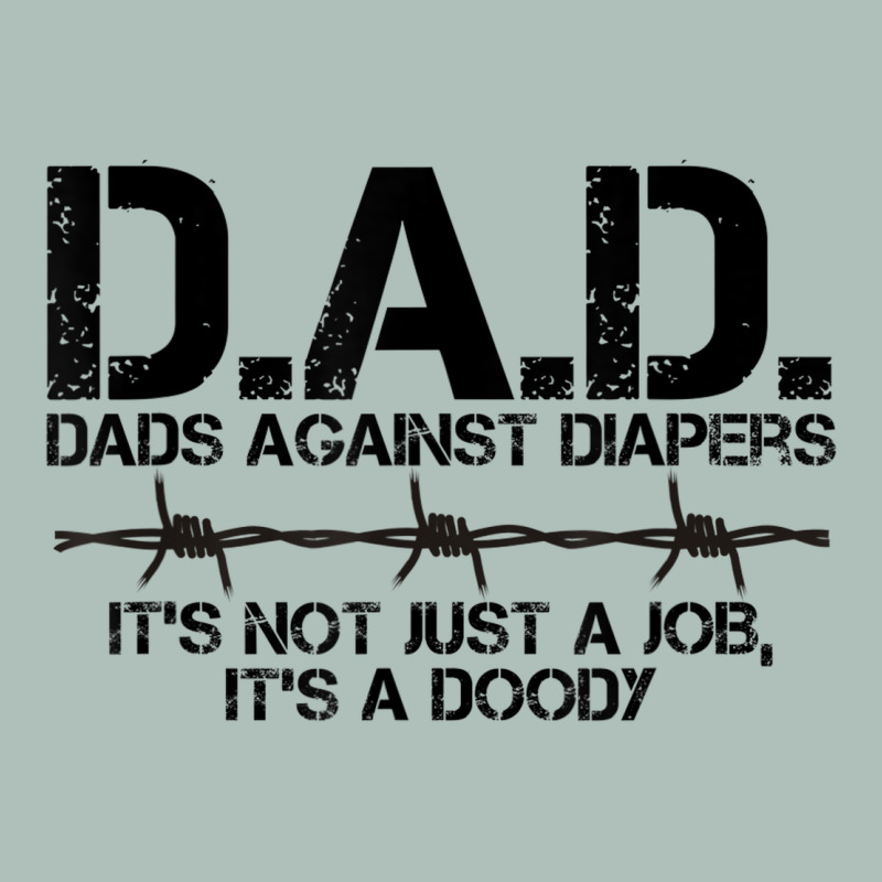 D.a.d. Dads Against Diapers Men's Humor Funny T Shirt Heavyweight Hoodie by linhVisuals | Teevron