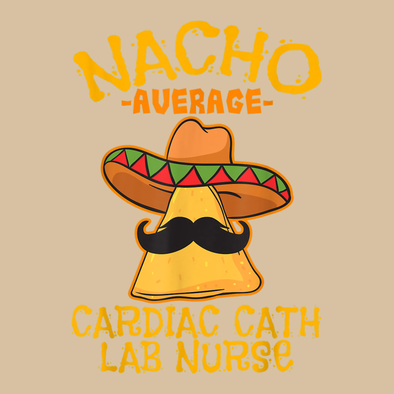 Nacho Average Cardiac Cath Lab Nurse Cinco De Mayo Mexican Heavyweight Hoodie by linhVisuals | Teevron