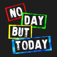 No Day But Today Heavyweight Hoodie | Teevron