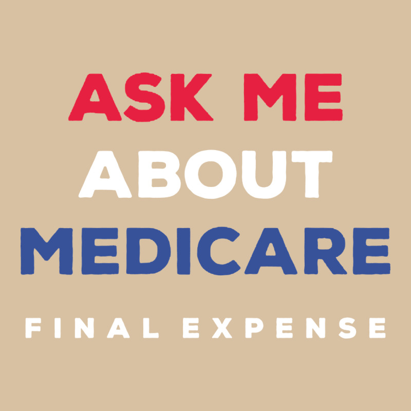 Ask Me About Medicare Final Expense Heavyweight Hoodie by linhVisuals | Teevron