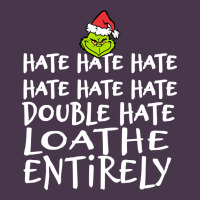 Loathe Entirely Grinch For Light Hate Hate Hate Happy Christmas Heavyweight Hoodie | Teevron
