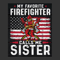 my favorite firefighter calls me sister. | Teevron