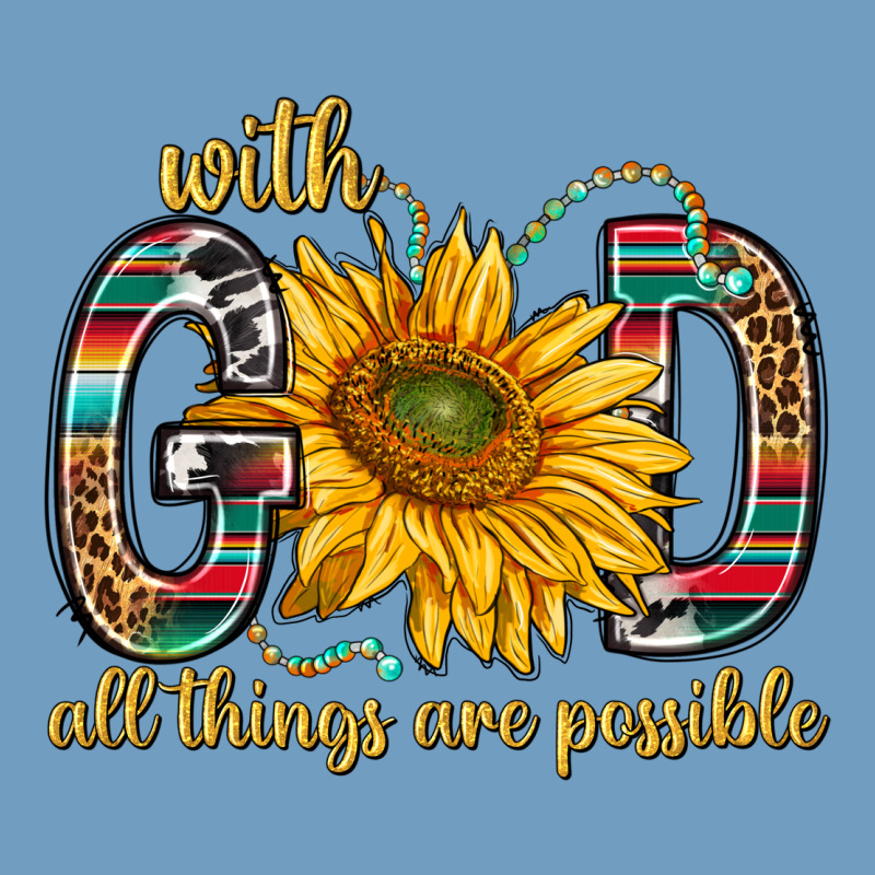 With God All Things Are Possible With Sunflower Bbs Urban Heavy Tee by BundleAndBundleShop | Teevron