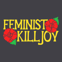 Feminist Killjoy Retro Women Woman Heavyweight Hoodie | Teevron