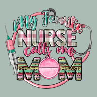 My Favorite Nurse Calls Me Mom Classic Tee | Teevron