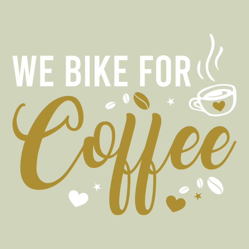 We Bike For Coffee T Shirt Heavyweight Hoodie by linhVisuals | Teevron