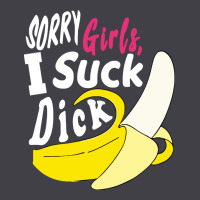 Sorry Girls I Suck Dick Banana Heavyweight Hoodie | Teevron